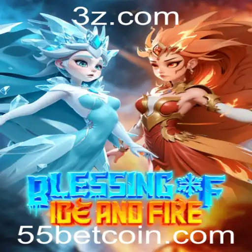Blessing of Ice and Fire: Um Mergulho na Aventura do Novo Jogo 55bet